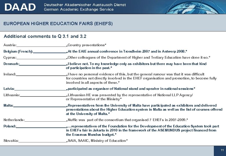 EUROPEAN HIGHER EDUCATION FAIRS (EHEFS) Additional comments to Q 3. 1 and 3. 2