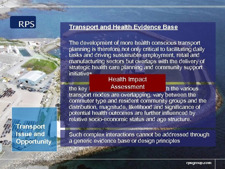 Transport and Health Evidence Base The development of more health conscious transport planning is