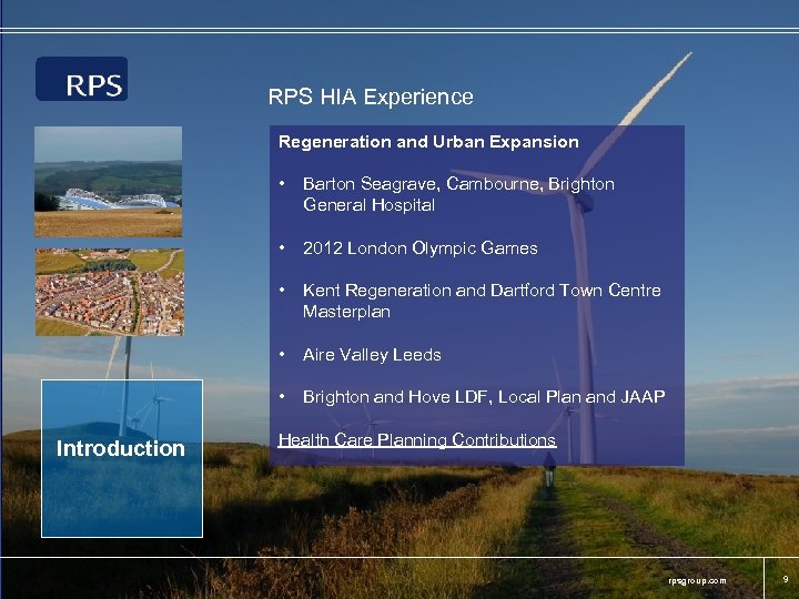 RPS HIA Experience Regeneration and Urban Expansion • • 2012 London Olympic Games •
