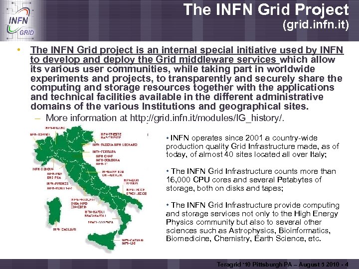 The INFN Grid Project Enabling Grids for E-scienc. E (grid. infn. it) • The