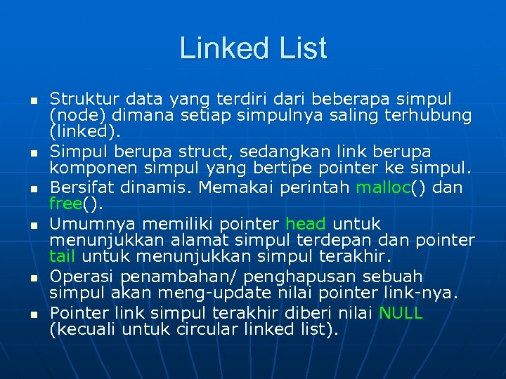 Linked List n n n Struktur data yang terdiri dari beberapa simpul (node) dimana