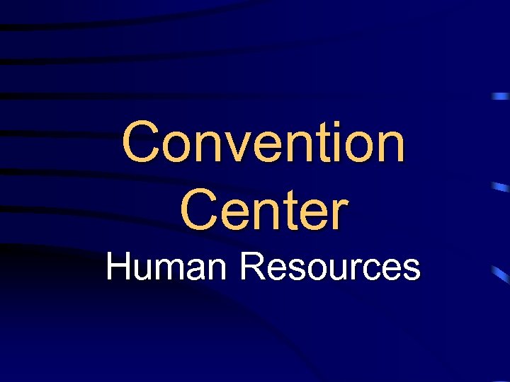 Convention Center Human Resources 