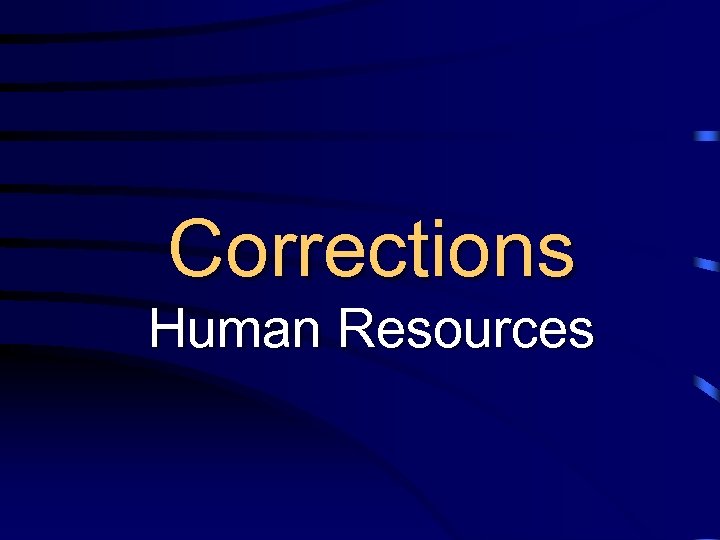 Corrections Human Resources 