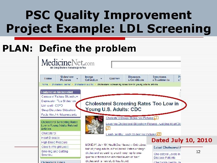 PSC Quality Improvement Project Example: LDL Screening PLAN: Define the problem Dated July 10,