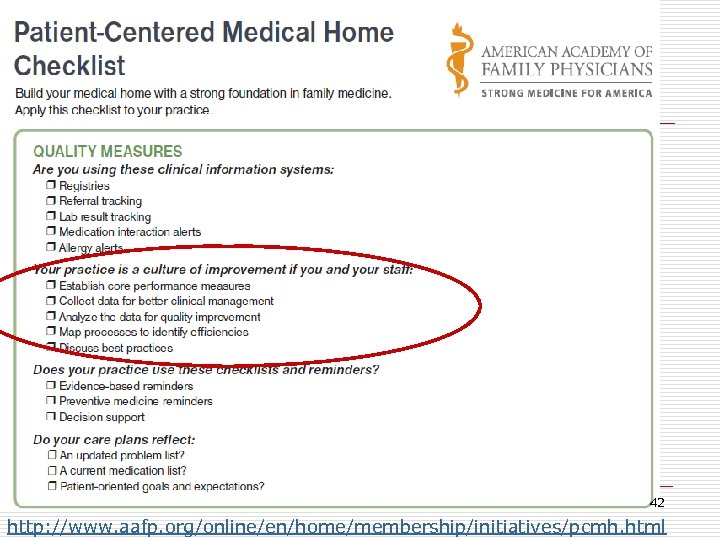 42 http: //www. aafp. org/online/en/home/membership/initiatives/pcmh. html 
