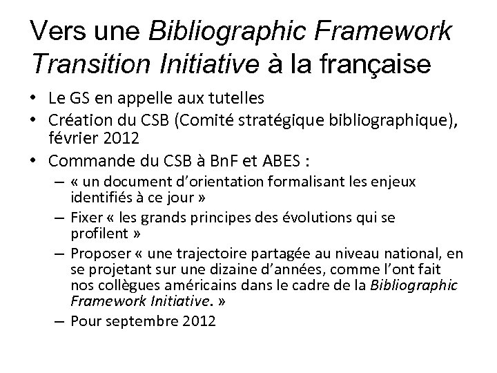 Vers une Bibliographic Framework Transition Initiative à la française • Le GS en appelle