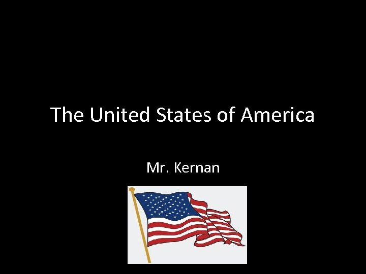 The United States of America Mr. Kernan 