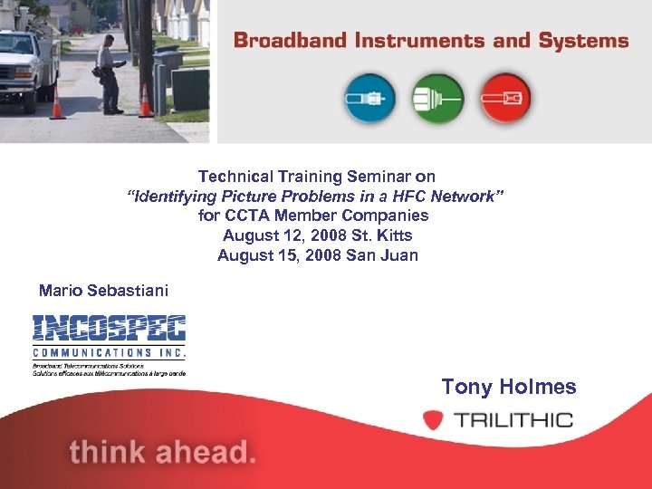 Technical Training Seminar on “Identifying Picture Problems in a HFC Network” for CCTA Member