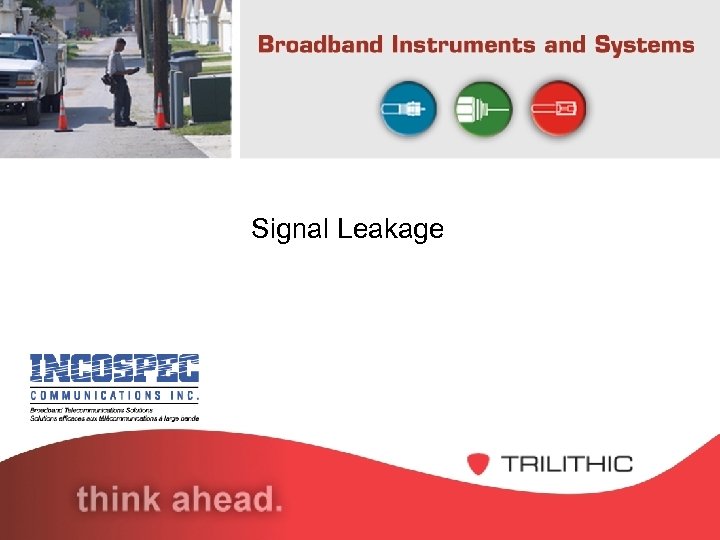Signal Leakage 