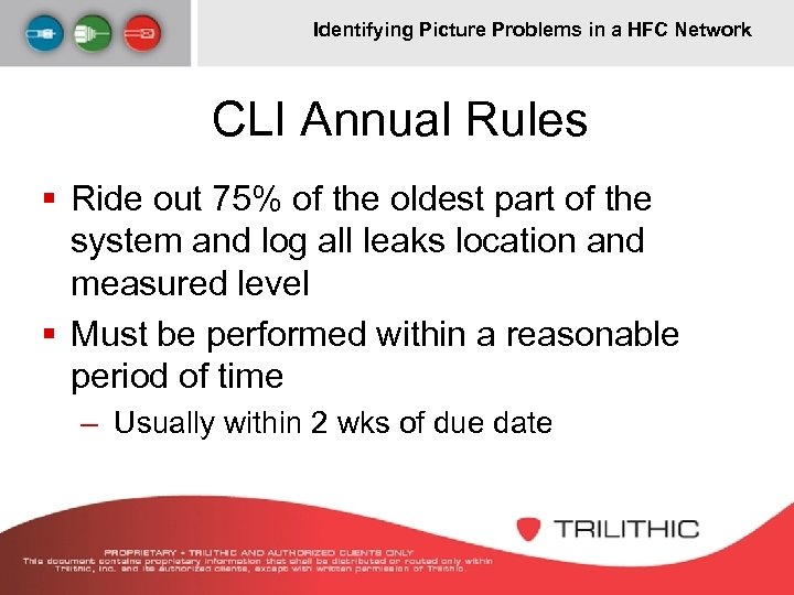 Identifying Picture Problems in a HFC Network CLI Annual Rules § Ride out 75%