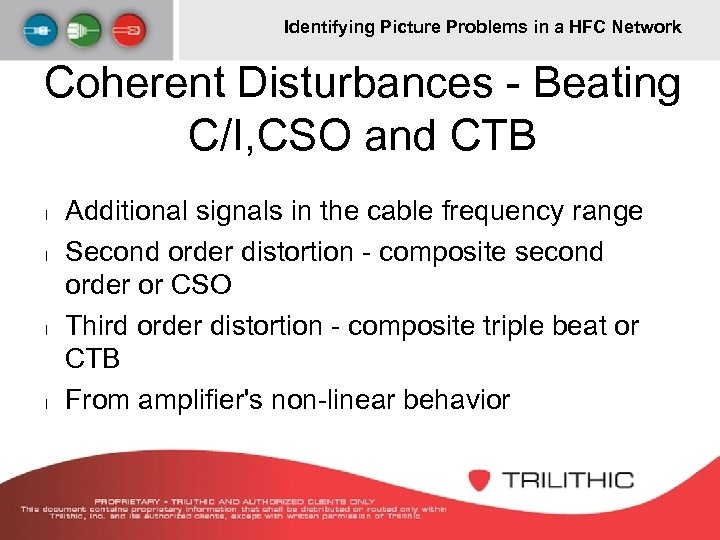 Identifying Picture Problems in a HFC Network Coherent Disturbances - Beating C/I, CSO and