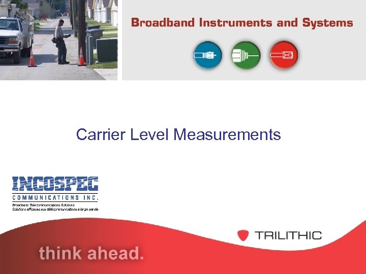 Carrier Level Measurements 