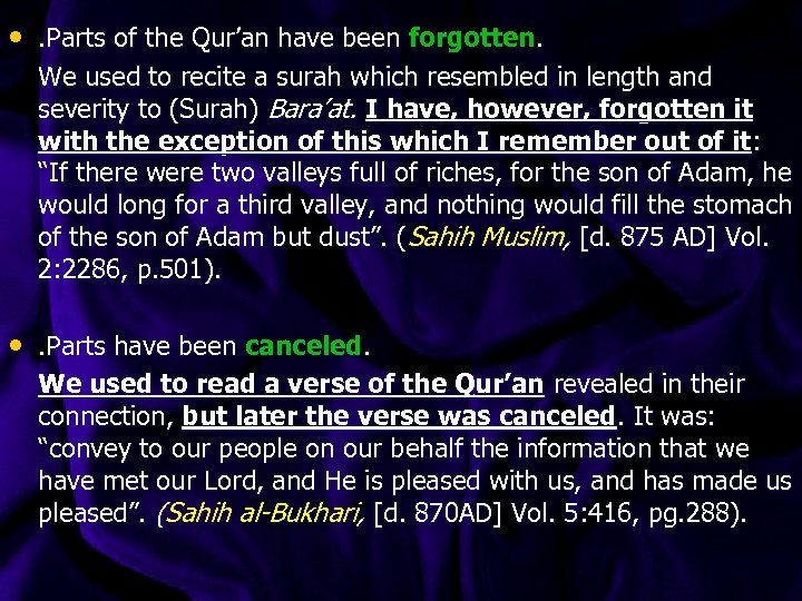  • . Parts of the Qur’an have been forgotten. We used to recite