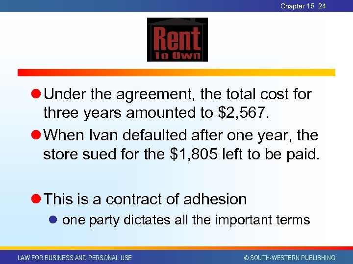 Chapter 15 24 l Under the agreement, the total cost for three years amounted