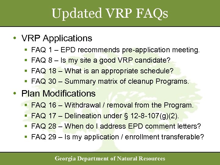 Updated VRP FAQs • VRP Applications § § FAQ 1 – EPD recommends pre-application