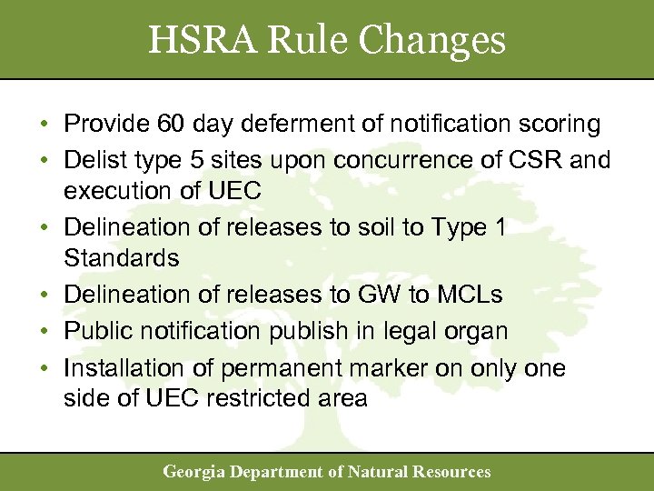 HSRA Rule Changes • Provide 60 day deferment of notification scoring • Delist type