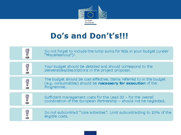 Do’s and Don’t’s!!! Do not forget to include the lump sums for NEs in