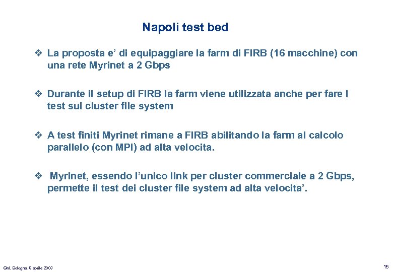 Napoli test bed v La proposta e’ di equipaggiare la farm di FIRB (16