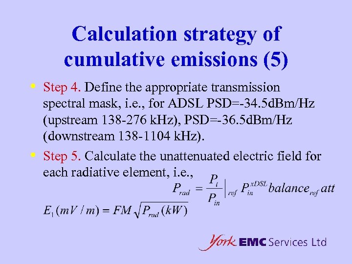 Calculation strategy of cumulative emissions (5) • • Step 4. Define the appropriate transmission