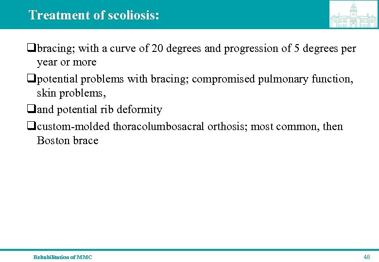Treatment of scoliosis: qbracing; with a curve of 20 degrees and progression of 5