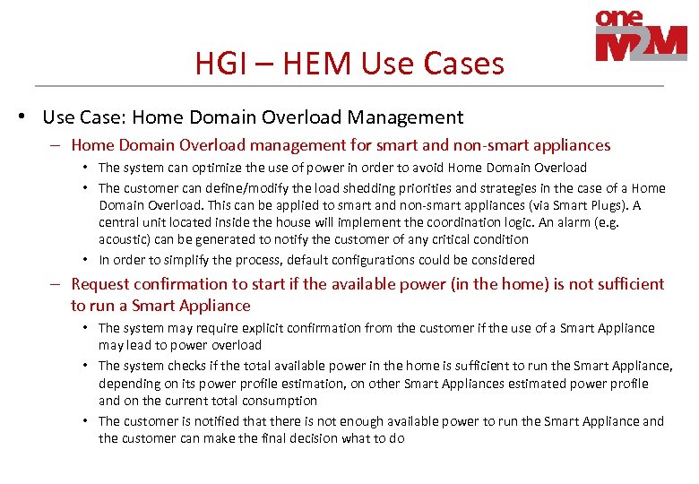HGI – HEM Use Cases • Use Case: Home Domain Overload Management – Home