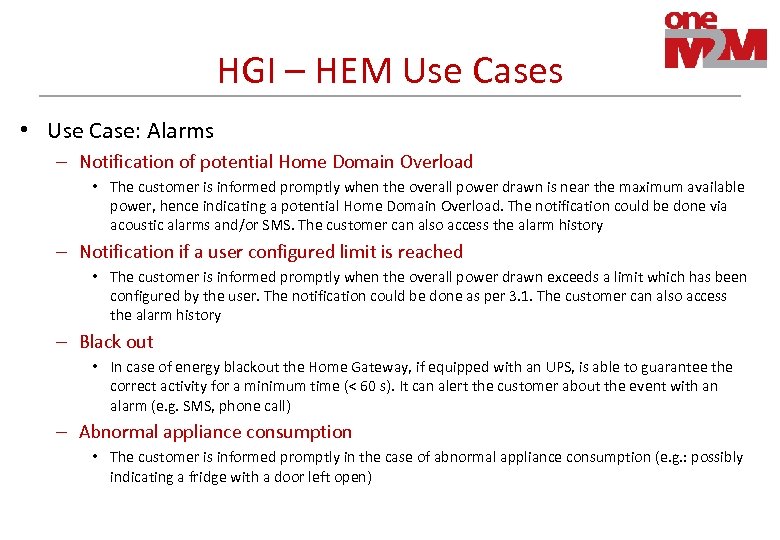 HGI – HEM Use Cases • Use Case: Alarms – Notification of potential Home