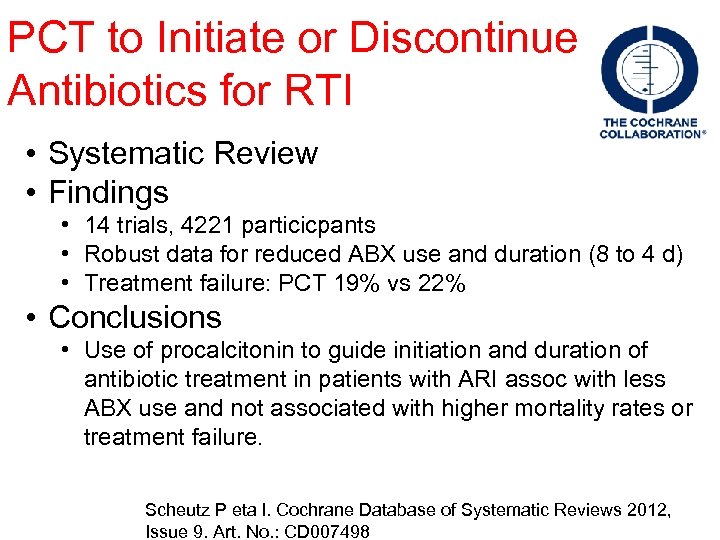 PCT to Initiate or Discontinue Antibiotics for RTI • Systematic Review • Findings •