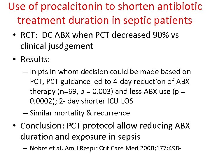 Use of procalcitonin to shorten antibiotic treatment duration in septic patients • RCT: DC