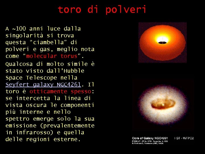 toro di polveri A ~100 anni luce dalla singolarità si trova questa “ciambella” di