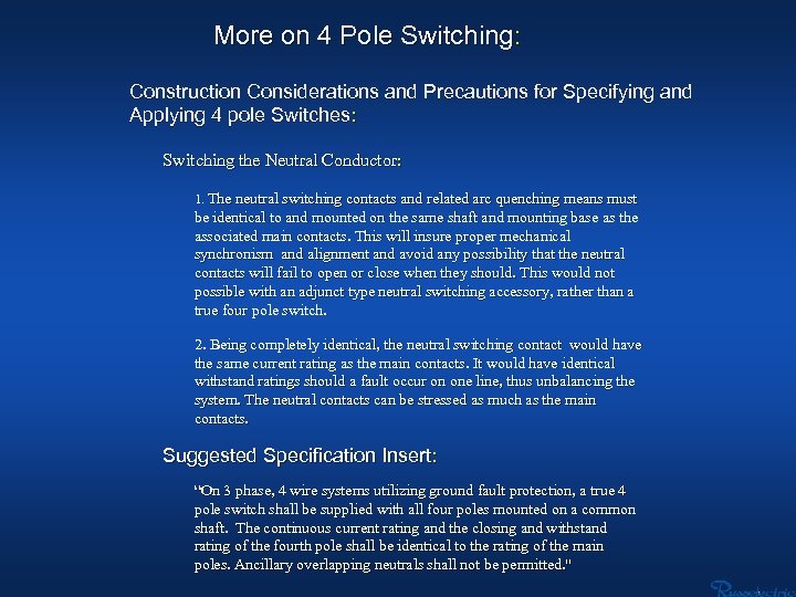 More on 4 Pole Switching: Construction Considerations and Precautions for Specifying and Applying 4