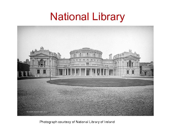 National Library Photograph courtesy of National Library of Ireland 