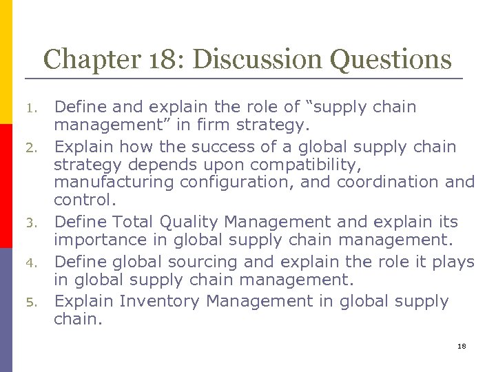 Chapter 18: Discussion Questions 1. 2. 3. 4. 5. Define and explain the role