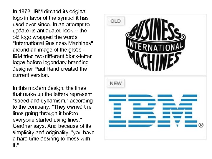 In 1972, IBM ditched its original logo in favor of the symbol it has