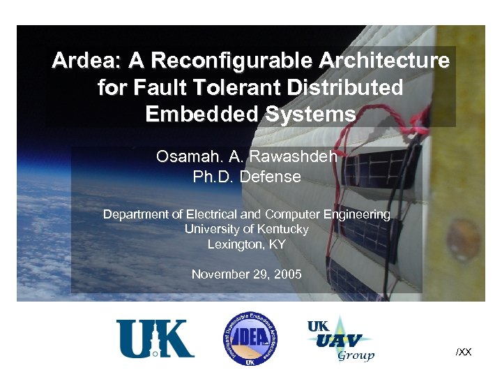 Ardea: A Reconfigurable Architecture for Fault Tolerant Distributed Embedded Systems Osamah. A. Rawashdeh Ph.