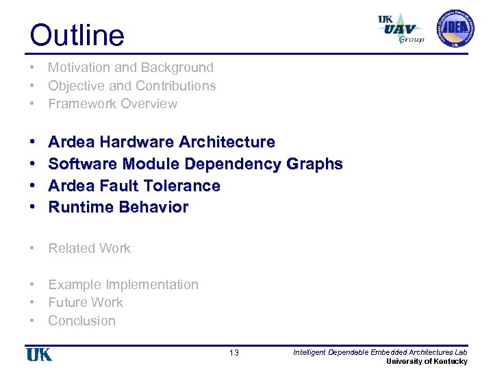 Outline • Motivation and Background • Objective and Contributions • Framework Overview • •