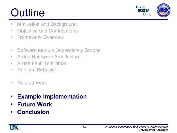 Outline • Motivation and Background • Objective and Contributions • Framework Overview • •