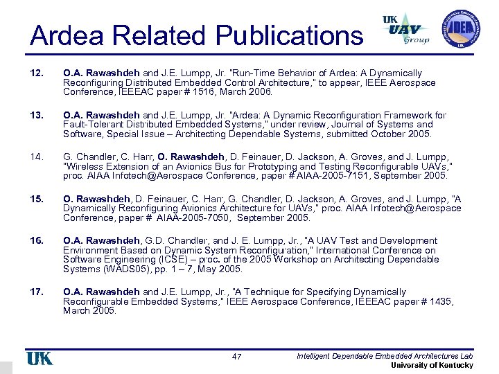 Ardea Related Publications 12. O. A. Rawashdeh and J. E. Lumpp, Jr. “Run-Time Behavior