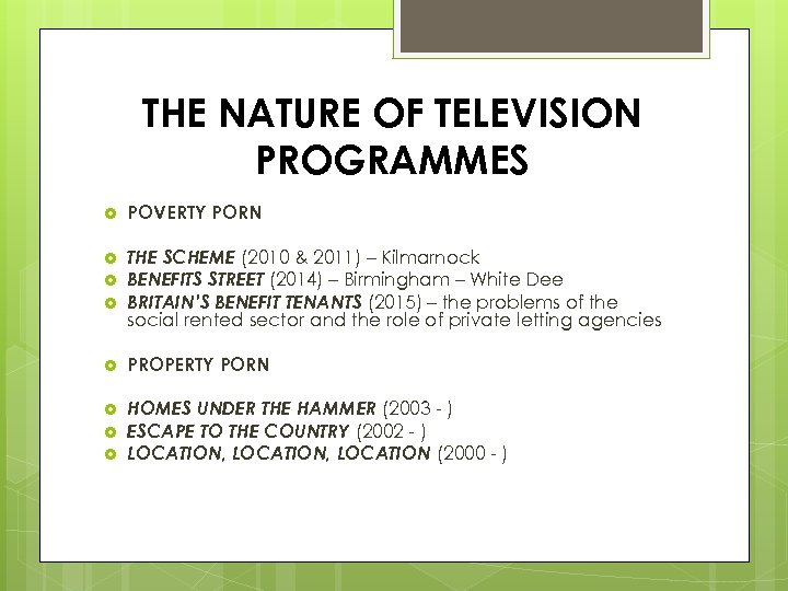 THE NATURE OF TELEVISION PROGRAMMES POVERTY PORN THE SCHEME (2010 & 2011) – Kilmarnock