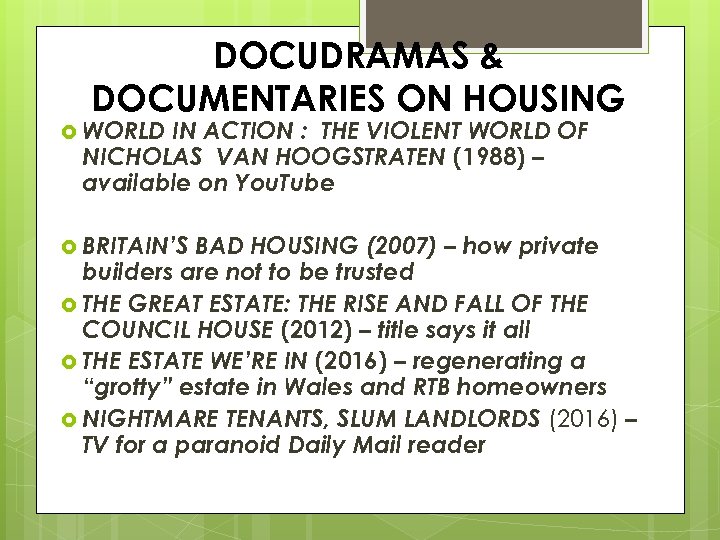 DOCUDRAMAS & DOCUMENTARIES ON HOUSING WORLD IN ACTION : THE VIOLENT WORLD OF NICHOLAS