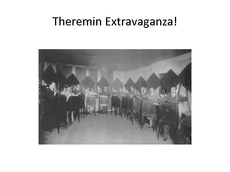 Theremin Extravaganza! 
