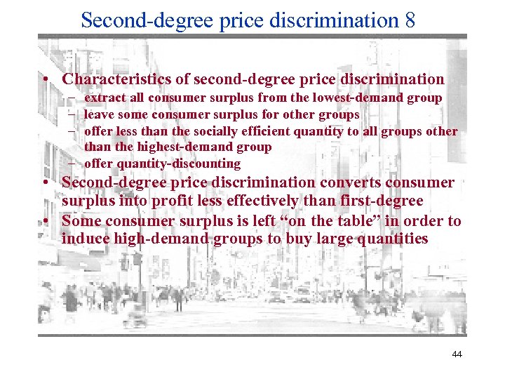 Second-degree price discrimination 8 • Characteristics of second-degree price discrimination – extract all consumer