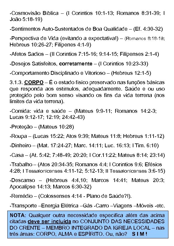 -Cosmovisão Bíblica – (I Coríntios 10: 1 -13; Romanos 8: 31 -39; I João