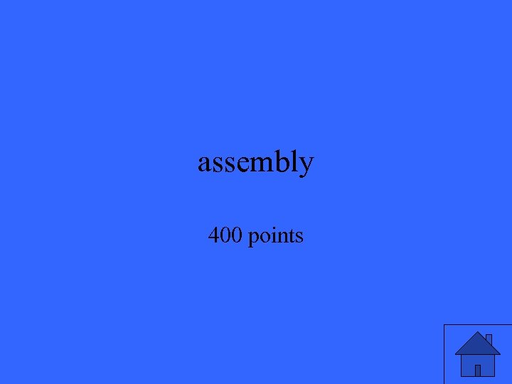 assembly 400 points 