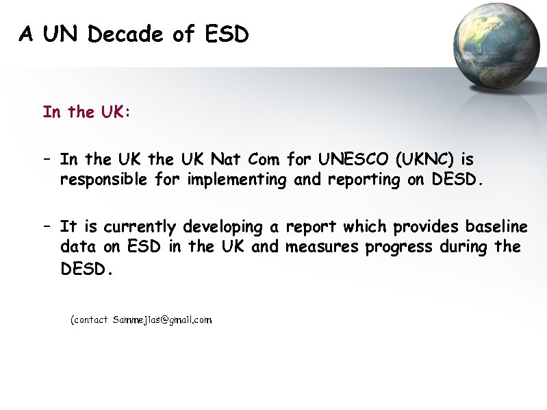 A UN Decade of ESD In the UK: – In the UK Nat Com
