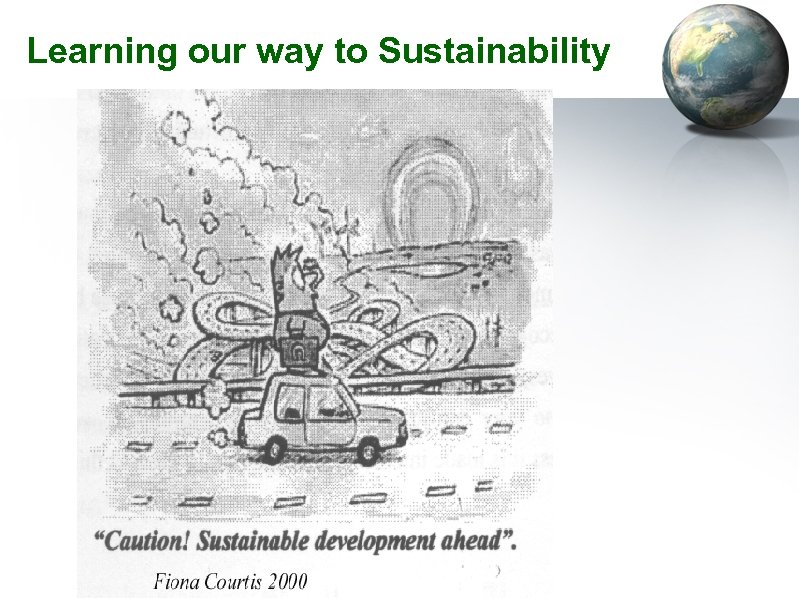 Learning our way to Sustainability 