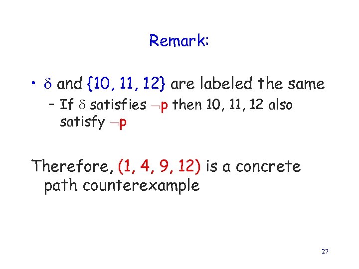 Remark: • and {10, 11, 12} are labeled the same – If satisfies p