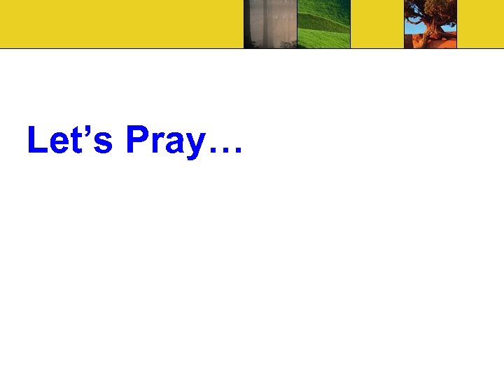 Let’s Pray… 