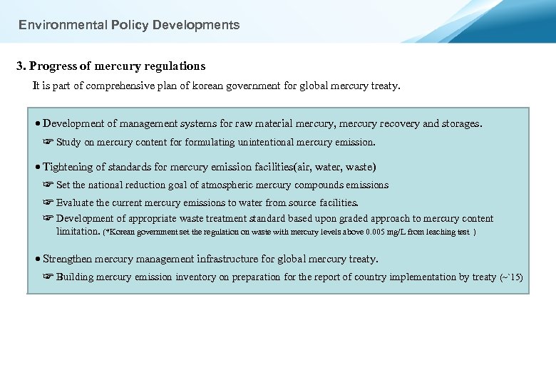 Environmental Policy Developments 3. Progress of mercury regulations It is part of comprehensive plan
