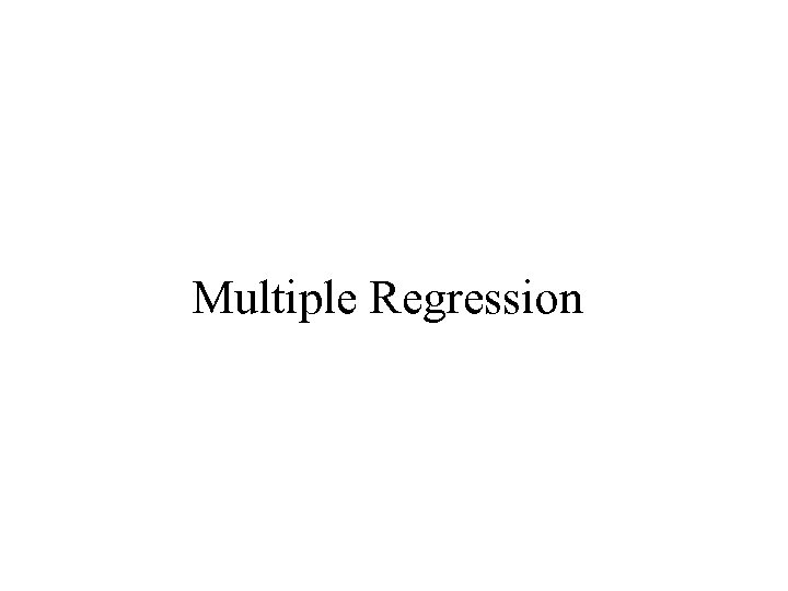 Multiple Regression 