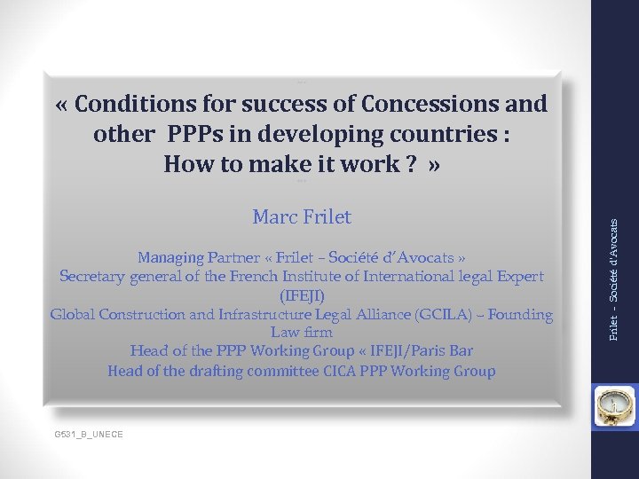 *** « Conditions for success of Concessions and other PPPs in developing countries :